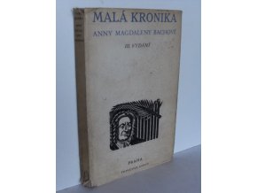 Malá kronika Anny Magdaleny Bachové : (Die kleine Chronik)
