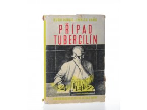 Případ Tubercilín : Román z blízké budoucnosti