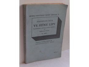 Ve stínu lípy ; Živé dílo Svatopluka Čecha (1946)