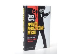 Zpověď nebezpečné mysli : neautorizovaná autobiografie