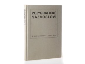 Polygrafické názvosloví : polygraf. příručka