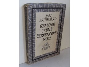 Stalo se jedné červencové noci : Román