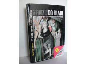 Z filmu do filmu : Co ještě nevíte o Hollywoodu : 60 nejúspěšnějších filmů světa