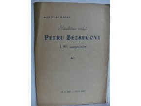 Národnímu umělci Petru Bezručovi k 90. narozeninám