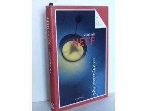 Bůh zbytečnosti (2006)