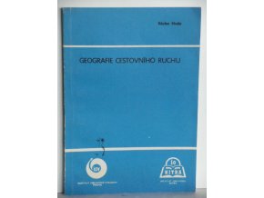 Geografie cestovního ruchu : Učební text pro kvalifikační kursy průvodců cestovního ruchu (1985)