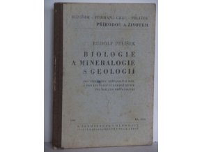 Biologie a mineralogie s geologií : Pro třetí třídu měšťanských škol a pro jednoroční učebné kursy při školách měšťanských