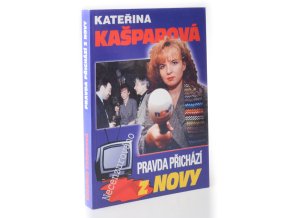Pravda přichází z Novy