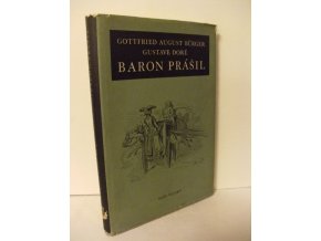 Baron Prášil podivuhodné cesty po vodě i souši, polní tažení a veselá dobrodružství , jak je vypravuje při víně v kruhu přátel (1958)