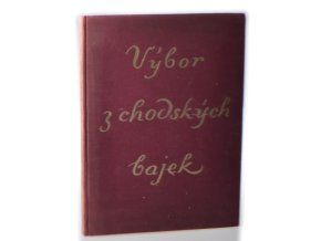 Výbor z chodských bajek