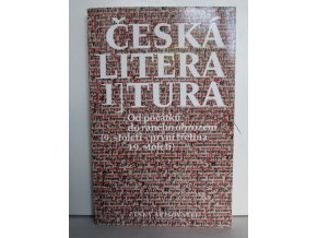Česká literatura. 1, Od počátků do raného obrození (9. století-1. třetina 19. století)