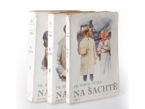 Na šachtě : (3 sv.) (1932)