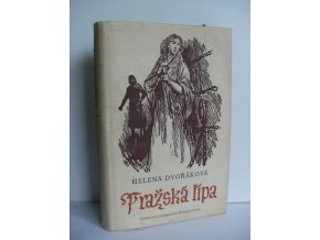 Pražská lípa : obrazy z dějin českých