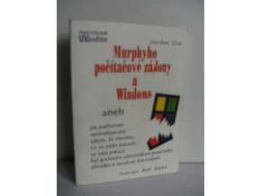 Murphyho počítačové zákony a Windows  aneb, Jak je počítačem optimalizován zákon o tom, že se nepodaří všechno, co se nepodařit může