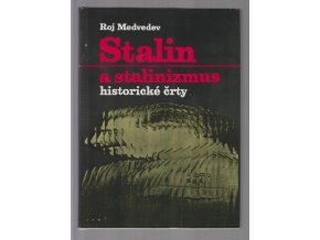 Stalin a stalinizmus : historické črty
