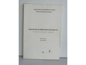 Opakování elementární matematiky : příprava k přijímací zkoušce : určeno pro uchazeče o studium na VŠE