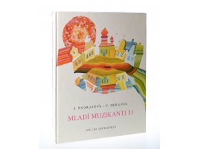 Mladí muzikanti II : knížka o hudbě pro 2. roč. lidových škol umění (1984)