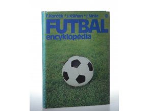 Futbal : encyklopédia (1982)