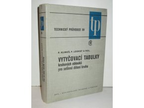 Vytyčovací tabulky kruhových oblouků pro setinné dělení kruhu