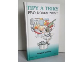 Tipy a triky pro domácnost