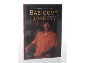 Babicovy dobroty : Jak jíst dobře, levně a s chutí  (2009)