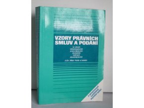 Vzory právních smluv a podání ve věcech občanskoprávních, pracovněprávních, obchodních, rodinných, stavebněprávních