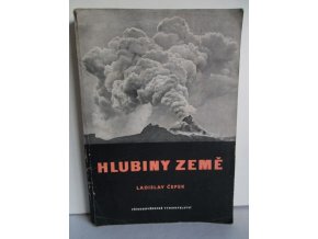 Hlubiny země : objevy moderní geologie (1951)