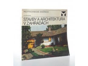 Stavby a architektura v zahradách (1977)