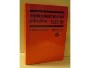 Elektrotechnická příručka. Rok 1983/84