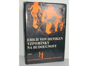 Vzpomínky na budoucnost : Nerozluštěné hádanky minulosti (1970)