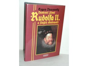 Duševní život Rudolfa II. a jiných osobností