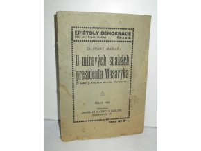 O mírových snahách presidenta Masaryka