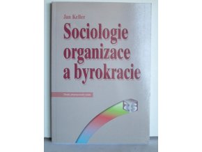 Sociologie organizace a byrokracie