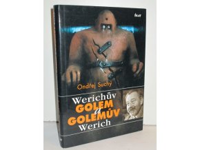 Werichův Golem a Golemův Werich