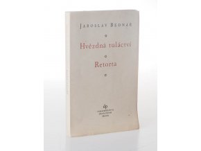 Hvězdná tuláctví ; Retorta : dvě knihy básní (1946)