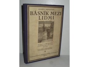 Básník mezi lidmi: život a příhody Svatopluka Čecha na vsi: s korespondencí z let 1895-1908
