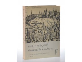 Soupis rukopisů strahovské knihovny Památníku národního písemnictví v Praze. Díl 5