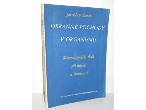 Obranné pochody v organismu : mesenchymální tkáň při infekci a imunisaci