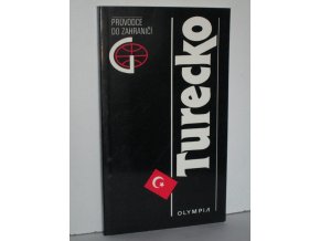 Turecko: průvodce do zahraničí