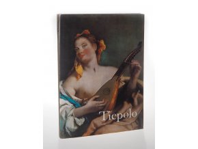 Giambattista Tiepolo : souborné malířské dílo