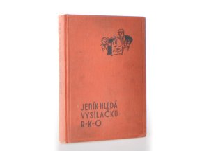 Jeník hledá vysílačku R.K.O : příhody čtyř chlapců-detektivů