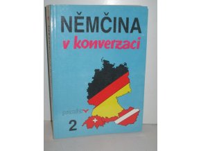 Němčina v konverzaci. Díl 2