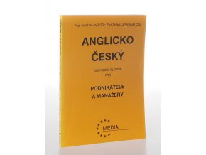 Anglicko-český obchodní slovník pro podnikatele a manažery