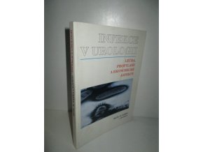 Infekce v urologii : léčba, profylaxe a ekonomické aspekty