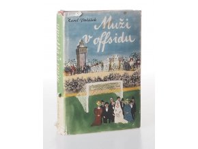 Muži v offsidu : ze života klubových přívrženců (1956)