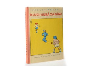 Kluci, hurá za ním! (1961)