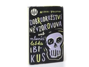 Dobrodružství Něvzorovova aneb mluvící lebka Ibikus