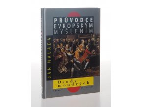 Průvodce evropským myšlením : Osudy moudrých