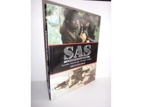 SAS : a ostatní elitní jednotky : elitní vojenské útvary světa
