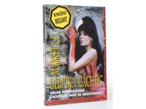 Markéta B., dědička Čachtic : čachtická legenda ožívá-